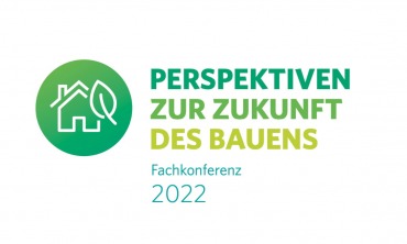 Fachkonferenz „Perspektiven zur Zukunft des Bauens“