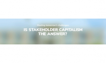 Meeting tomorrow’s challenges: Is stakeholder capitalism the answer?