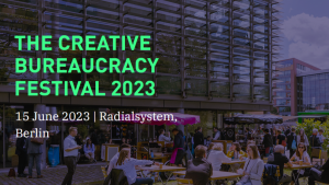The Creative Bureaucracy Festival 2023