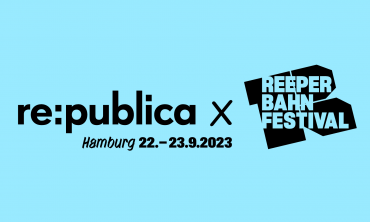 re:publica x Reeperbahn Festival