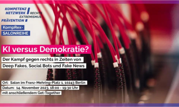 KI versus Demokratie? Der Kampf gegen rechts in Zeiten von Deep Fakes, Social Bots und Fake News