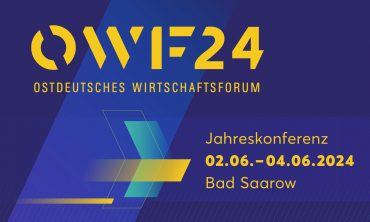 Ostdeutsches Wirtschaftsforum 2024