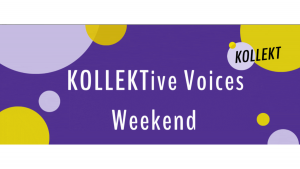 Kollektive Voices Weekend