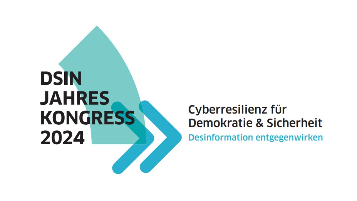 DsiN-Jahreskongress 2024: Cyberresilienz für Demokratie und Sicherheit