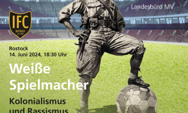 Weiße Spielmacher – Rassismus und Kolonialismus im Fußball