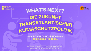 What’s next? Die Zukunft transatlantischer Klimaschutzpolitik