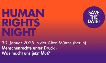 Human Rights Night #1: Menschenrechte unter Druck – Was macht uns jetzt Mut?