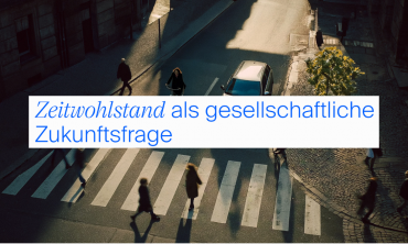 Roundtable – Zeitwohlstand als gesellschaftliche Zukunftsfrage