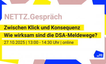 Zwischen Klick und Konsequenz – Wie wirksam sind die DSA-Meldewege?