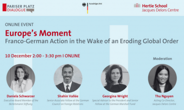 Public Panel: Europe’s Moment. Franco-German Action in the Wake of an Eroding Global Order