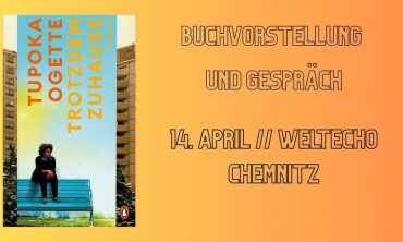Trotzdem zuhause: Buchvorstellung und Gespräch mit Tupoka Ogette in Chemnitz