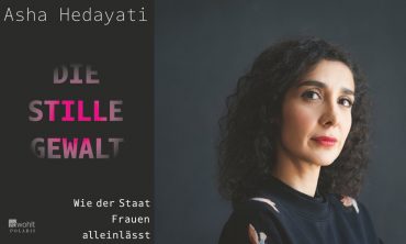 Asha Hedayati – Die stille Gewalt Wie der Staat Frauen alleinlässt