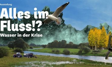 Alles im Fluss!? – Wasser in der Krise Ausstellung in Schorndorf