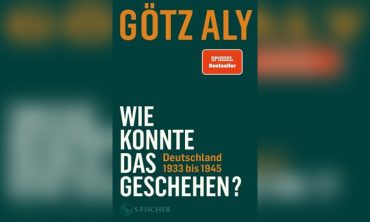 Götz Aly: „Wie konnte das geschehen? Deutschland 1933 bis 1945!“