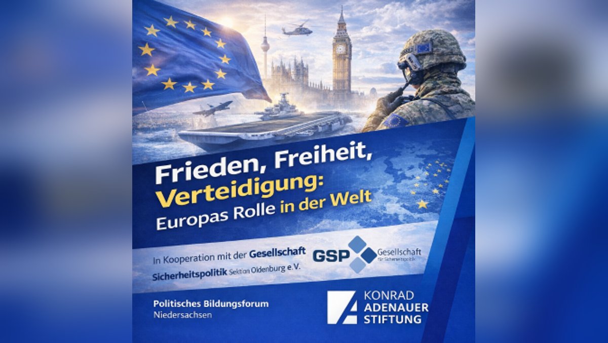 Frieden, Freiheit, Verteidigung: Europas Rolle in der Welt