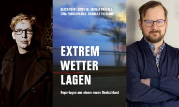 Extremwetterlagen – Reportagen aus einem neuen Deutschland