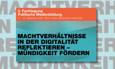 3. Fachtagung Politische Medienbildung