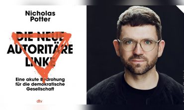 Die neue autoritäre Linke: Eine Bedrohung für die Demokratie? – Buchvorstellung mit Nicholas Potter und Ralf Fücks