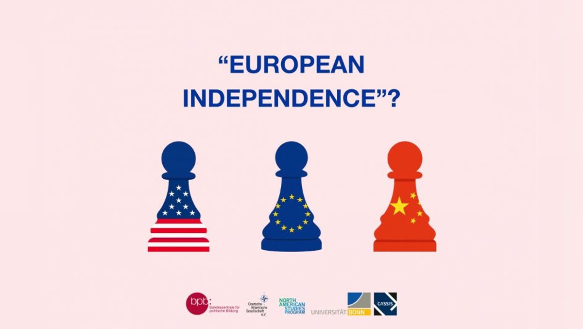 „European Independence”? Europe’s Role between the United States and China