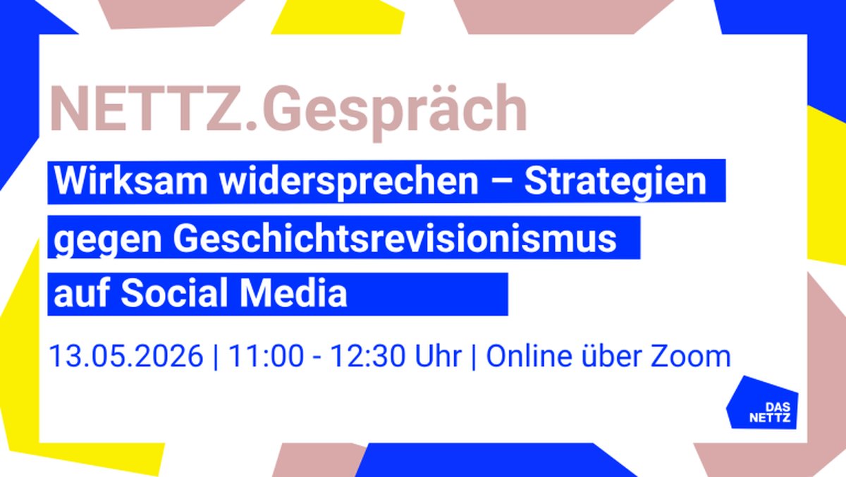 NETTZ.Gespräch: Wirksam widersprechen – Strategien gegen Geschichtsrevisionismus auf Social Media