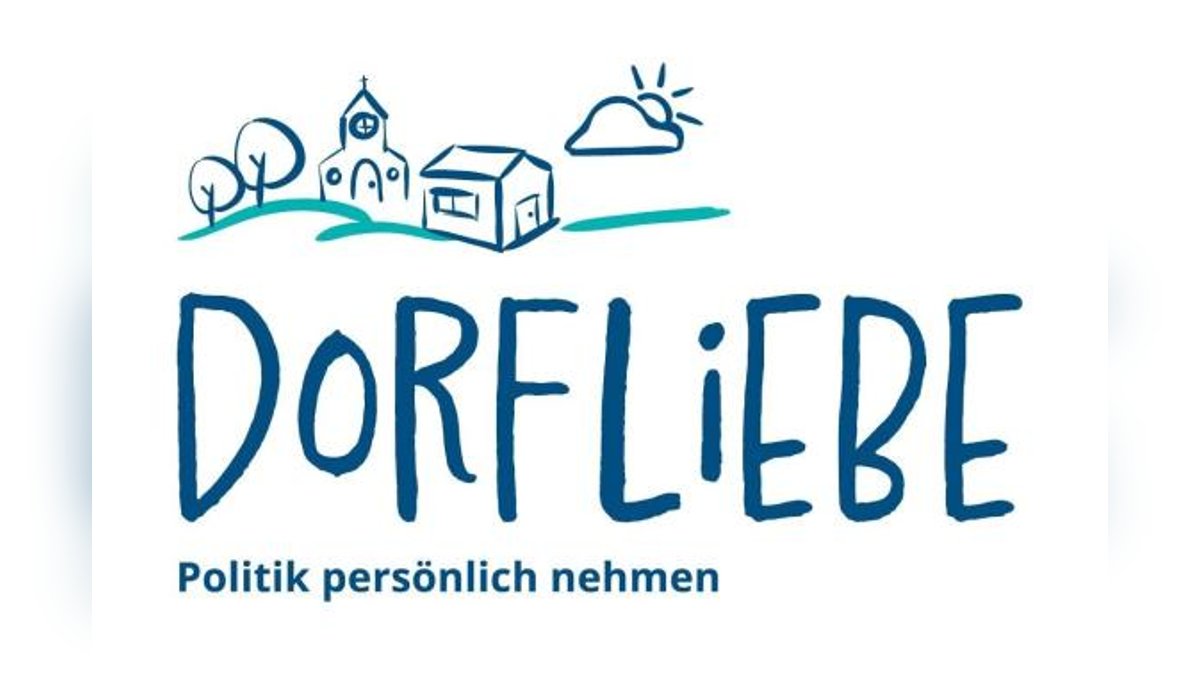 Dorfliebe – Politik persönlich nehmen
