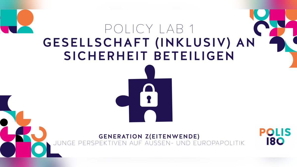 Policy Lab: Gesellschaft (inklusiv) an Sicherheit beteiligen