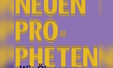 Die neuen Propheten. Wie Ökonomen unsere Zukunft verspielen