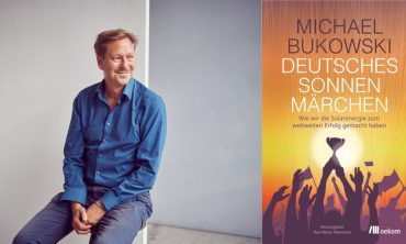„Deutsches Sonnenmärchen – Wie wir die Solarenergie zum weltweiten Erfolg gemacht haben“ Lesung und Gespräch mit Michael Bukowski