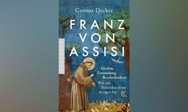 Franz von Assisi: Frieden, Zuwendung und neue Bescheidenheit