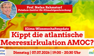 Europe Calling Klima-Wissenschaftsupdate mit Prof. Stefan Rahmstorf: “Kippt die atlantische Meereszirkulation AMOC?”