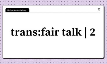 trans:fair talk 2 | Soziale Netzwerke, Werte und „rechte Orientierung“