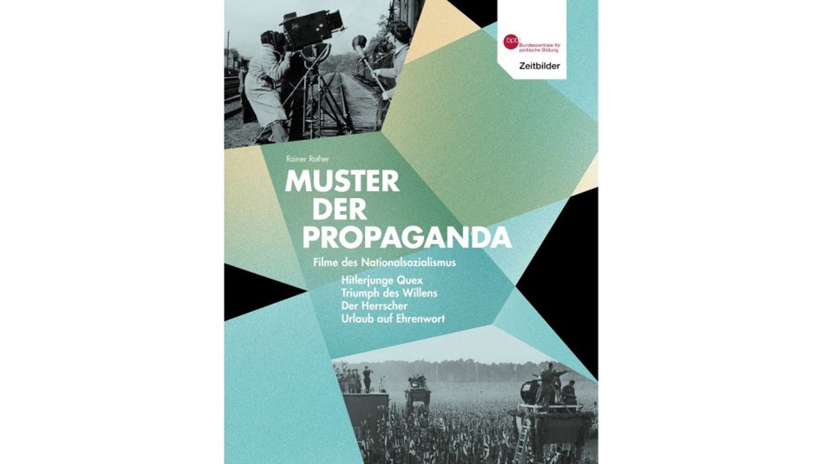 Muster der Propaganda. Filme des Nationalsozialismus – Buchvorstellung und Podiumsgespräch