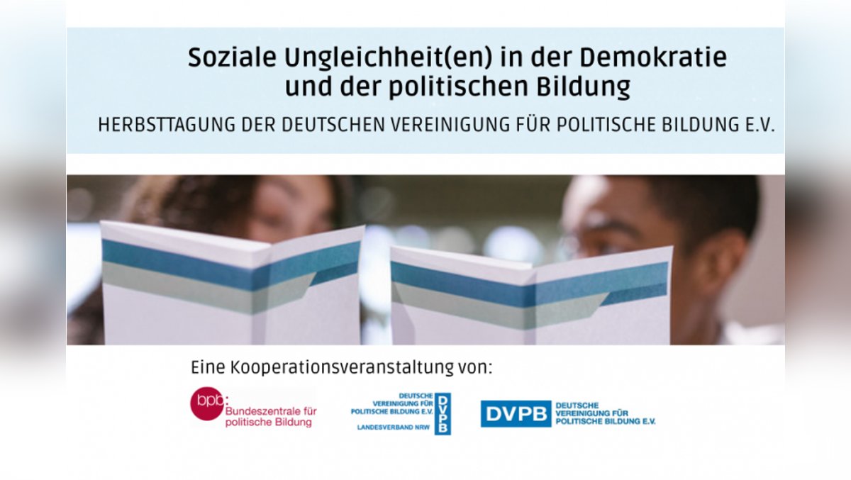 Soziale Ungleichheit(en) in der Demokratie und der politischen Bildung: Herbsttagung der Deutschen Vereinigung für politische Bildung/DVPB