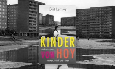 Kinder von Hoy: Freiheit, Glück und Terror Lesung und Gespräch mit Grit Lemke