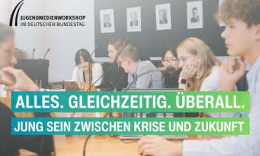 Jugendmedienworkshop im Deutschen Bundestag
