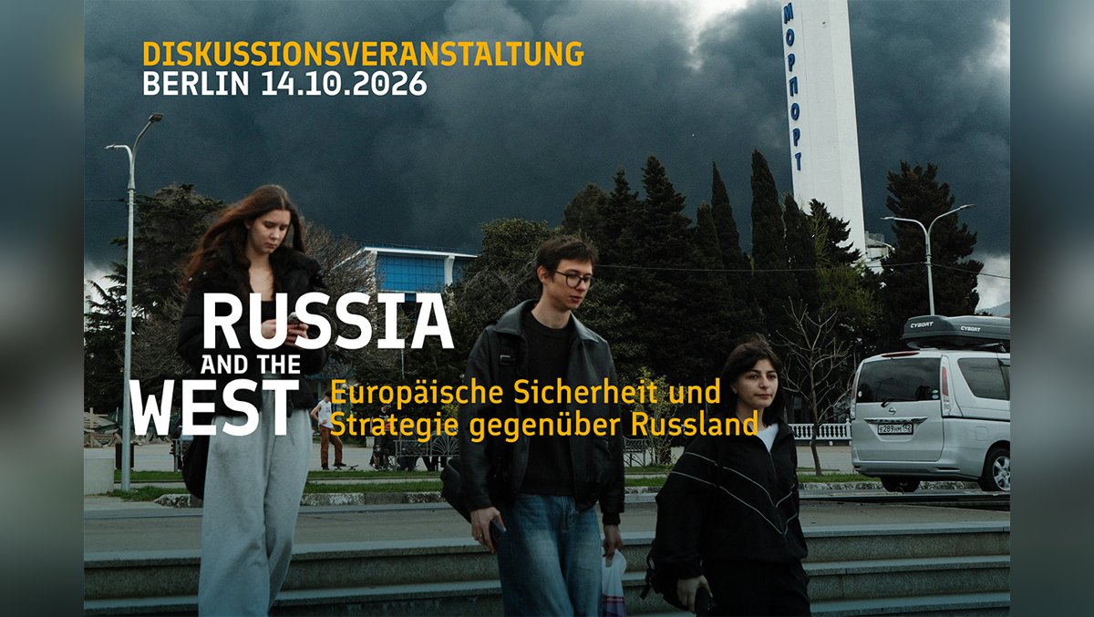 Save the Date: Podiumsdiskussion „Russland und der Westen“