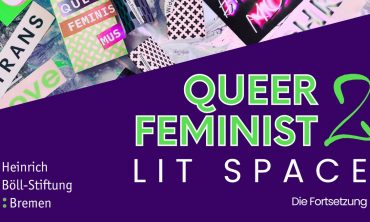 QUEER_FEMINIST LIT SPACE #2 die Fortsetzung