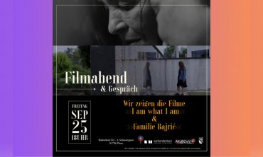 „I am what I am“ und „Familie Bajrić“ Filmabend und Gespräch