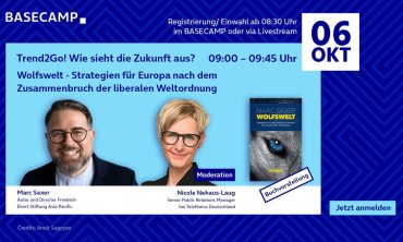 BASECAMP Trend2Go!: Wolfswelt – Strategien für Europa nach dem Zusammenbruch der liberalen Weltordnung