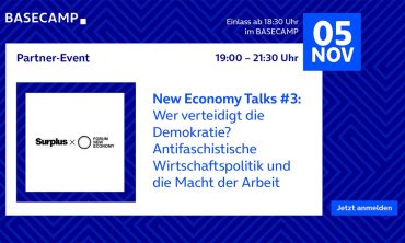New Economy Talks #3: Wer verteidigt die Demokratie? Antifaschistische Wirtschaftspolitik und die Macht der Arbeit