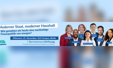 Moderner Staat, moderner Haushalt: Wie gestalten wir heute eine nachhaltige Finanzpolitik von morgen?