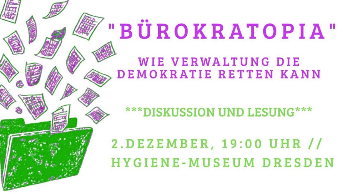 BÜROKRATOPIA Wie Verwaltung die Demokratie retten kann